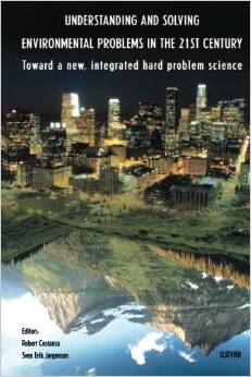 Understanding and Solving Environmental Problems in the 21st Century (Robert Costanza)