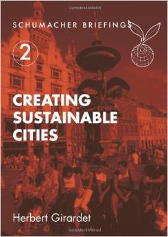 Creating Sustainable Cities (Herbert Girardet)