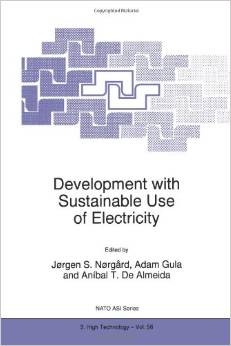 Development with Sustainable Use of Electricity (Jorgen Norgard, Adam Gula, A. de Almeida)