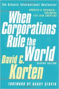 When Corporations Rule the World (David Korten)